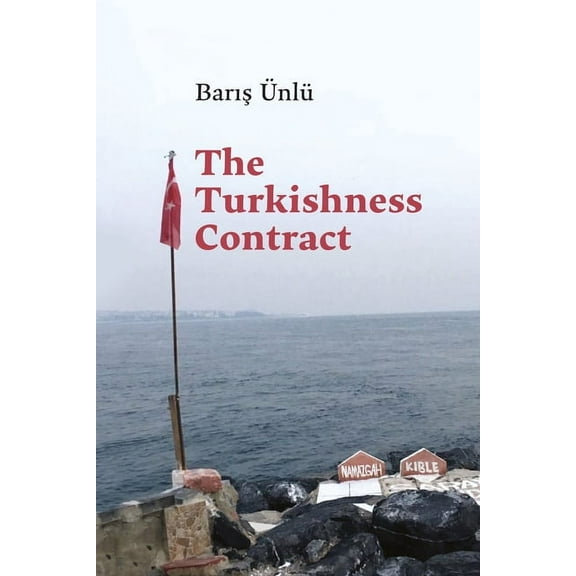 Critical Race, Indigeneity, and Relation The Turkishness Contract, (Paperback)
