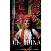 The Chronicles Of Adina (Paperback)