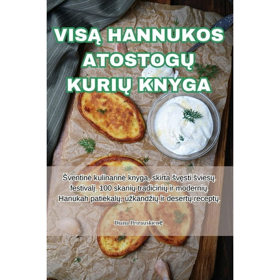 VisĄ Hannukos AtostogŲ KuriŲ Knyga, (Paperback)