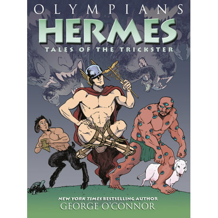 Olympians: Hermes : Tales of the Trickster