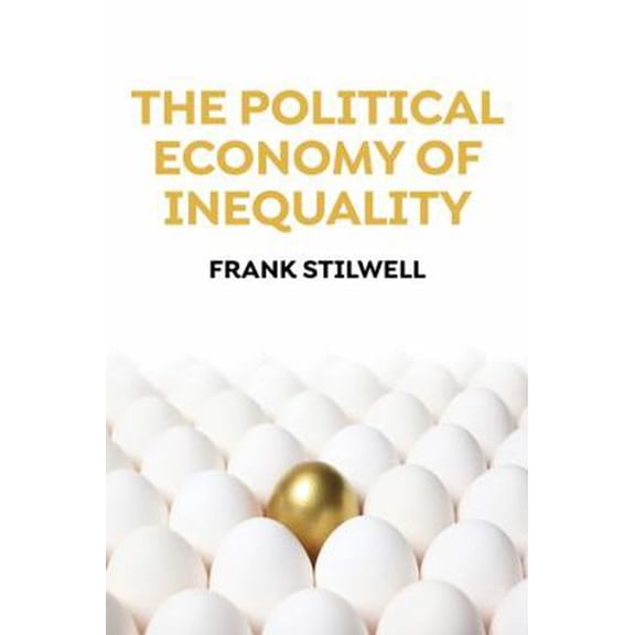 Pre-Owned The Political Economy of Inequality (Paperback) 1509528652 9781509528653