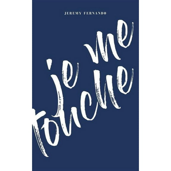 je me touche (Paperback)