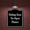thumbnail image 2 of Fishing Zone No Open Flames BLACK Aluminum Composite Sign 8.5''x10'', 2 of 9