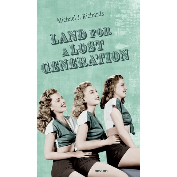 Land for a Lost Generation, (Hardcover)