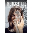 thumbnail image 1 of Pre-Owned The Biggest Lies : A Woman's Journey through the Wilderness (Paperback), 1 of 1