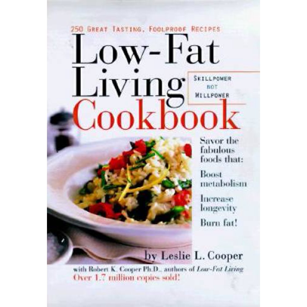 LowFat Living Cookbook 250 Easy, GreatTasting Recipes, PreOwned