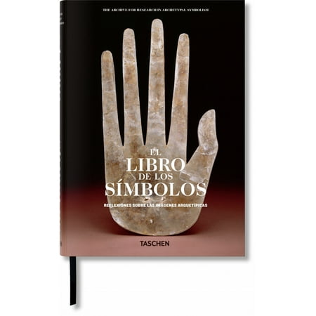 El Libro de Los Símbolos. Reflexiones Sobre Las Imágenes Arquetípicas (Hardcover)