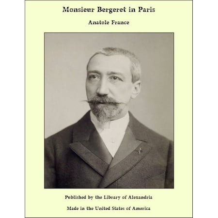 Monsieur Bergeret in Paris - eBook (Best Croque Monsieur In Paris)