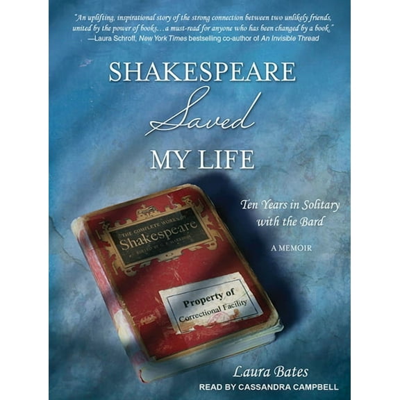 Shakespeare Saved My Life: Ten Years in Solitary with the Bard (Audiobook)