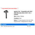 thumbnail image 2 of Ignition Coil - Compatible with 2003 - 2005 Mercedes-Benz C230 1.8L 4-Cylinder 2004, 2 of 2