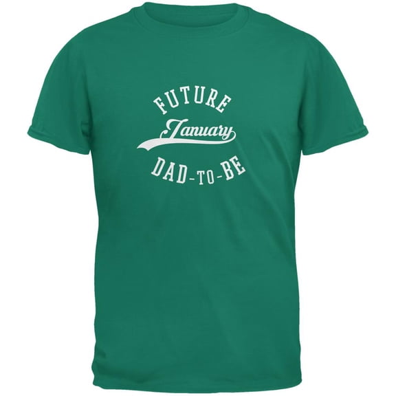 January Dad to Be Jade Green Adult T-Shirt - 2X-Large