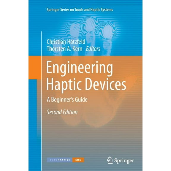 Springer Touch and Haptic Systems Engineering Haptic Devices: A Beginner's Guide, (Paperback)