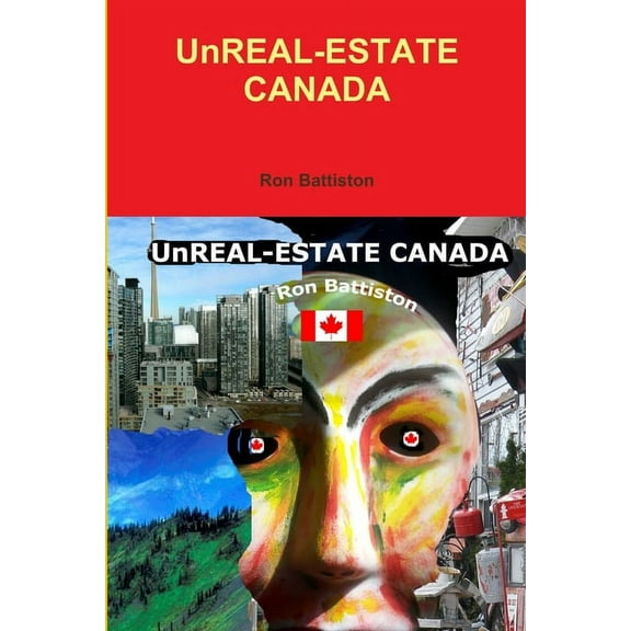UnREAL-ESTATE CANADA (Paperback)