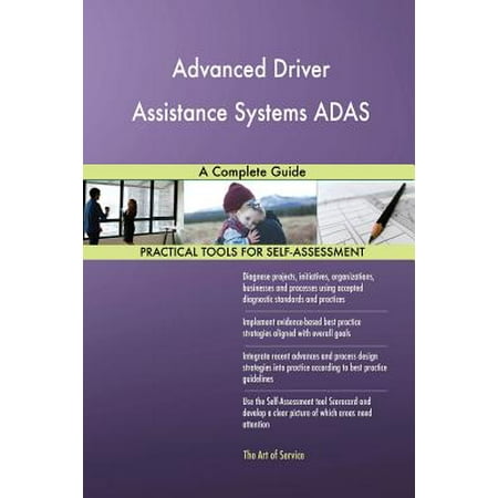 Advanced Driver Assistance Systems Adas : A Complete