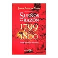 thumbnail image 1 of Sueños de la Razón 1799 y 1800: Umbrales del Siglo XIX Era Jorge Aguilar Mora, 1 of 2