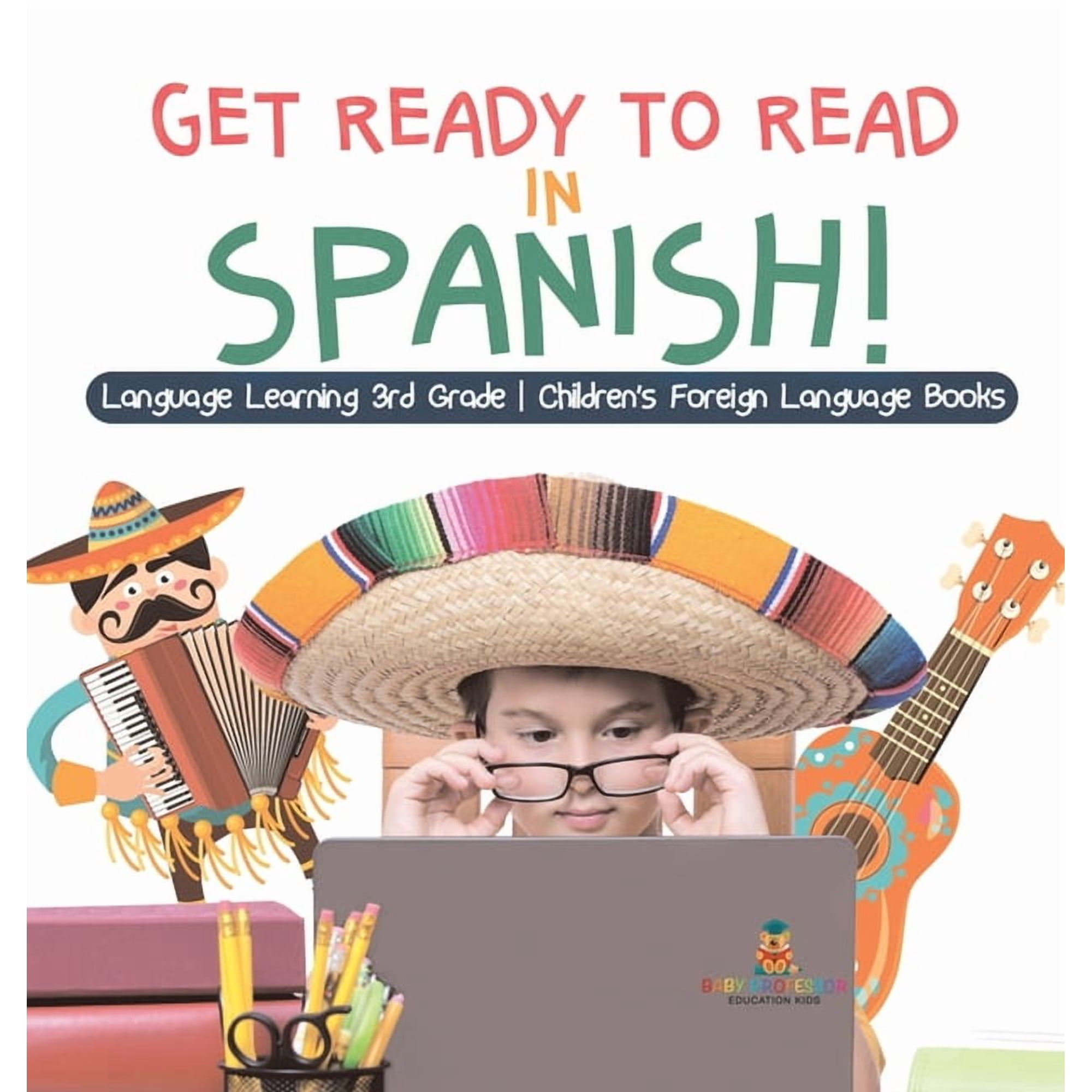 Get Ready to Read in Spanish! Language Learning 3rd Grade Children's Foreign Language Books, (Hardcover)
