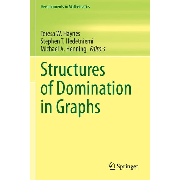 Developments in Mathematics Structures of Domination in Graphs, Book 66, (Paperback)