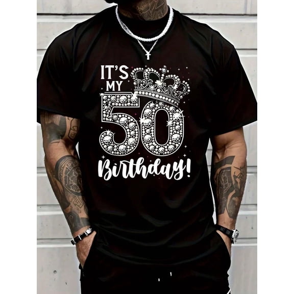 50 Years Old It's My Birthday Funny 50th Birthday Women T-Shirt Cotton T-Shirts Graphic Tees Men
