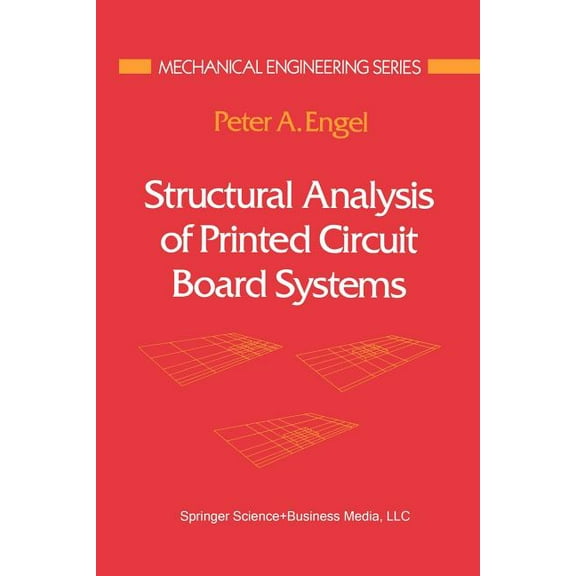 Mechanical Engineering Structural Analysis of Printed Circuit Board Systems, (Paperback)
