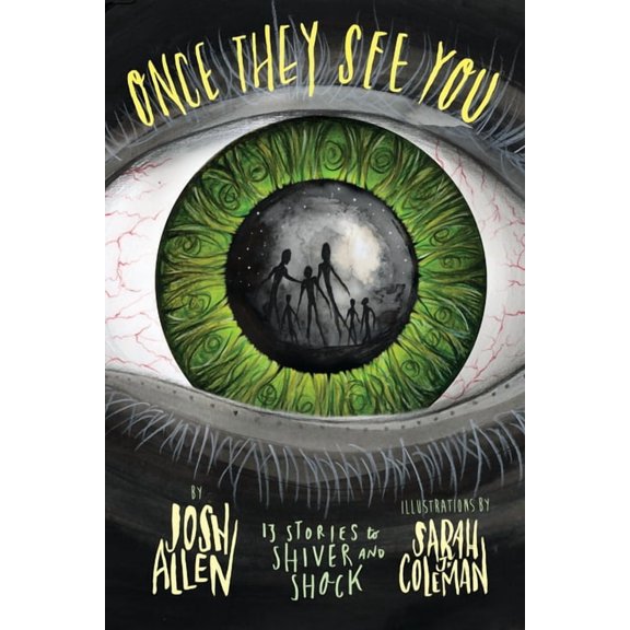 Once They See You: 13 Stories to Shiver and Shock, (Paperback)