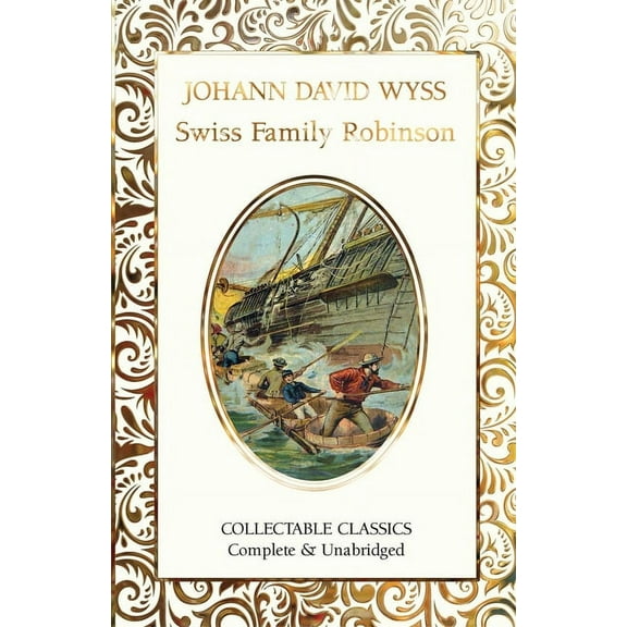 Flame Tree Collectable Classics: The Swiss Family Robinson (Hardcover)