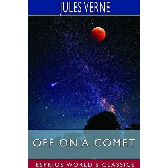 Off on a Comet (Esprios Classics), (Paperback)