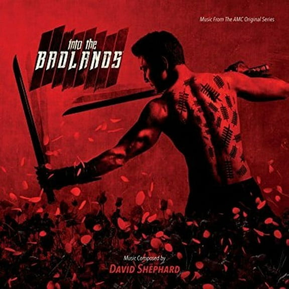 David Shephard - Into The Badlands: Music From The Original AMC Series - Soundtracks - CD