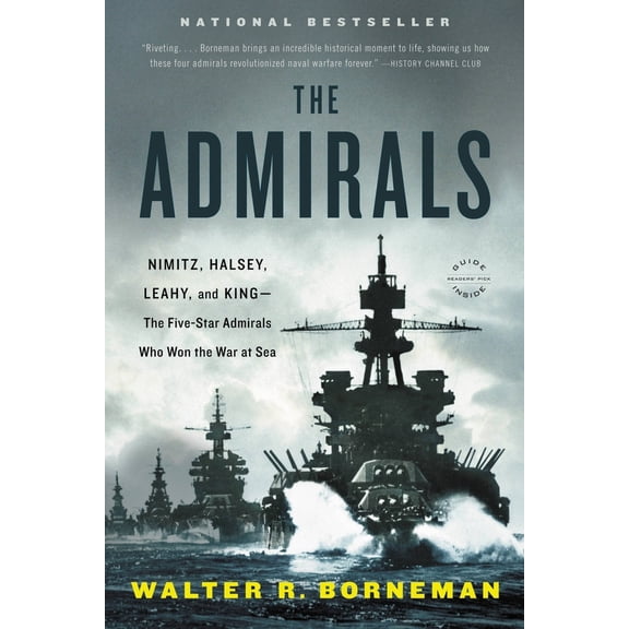 Pre-Owned The Admirals: Nimitz, Halsey, Leahy, and King--The Five-Star Admirals Who Won the War at Sea (Paperback) 0316097837 9780316097833