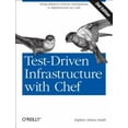 thumbnail image 2 of Test-Driven Infrastructure with Chef: Bring Behavior-Driven Development to Infrastructure as Code, 2 of 2