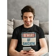 thumbnail image 2 of Beware Of Sarcasm T-Shirt Men -Smartprints Designs, Male Small, 2 of 4