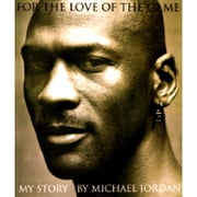 For the Love of the Game: My Story, 9780609602065, 0609602063, Hardcover, First Edition edition
