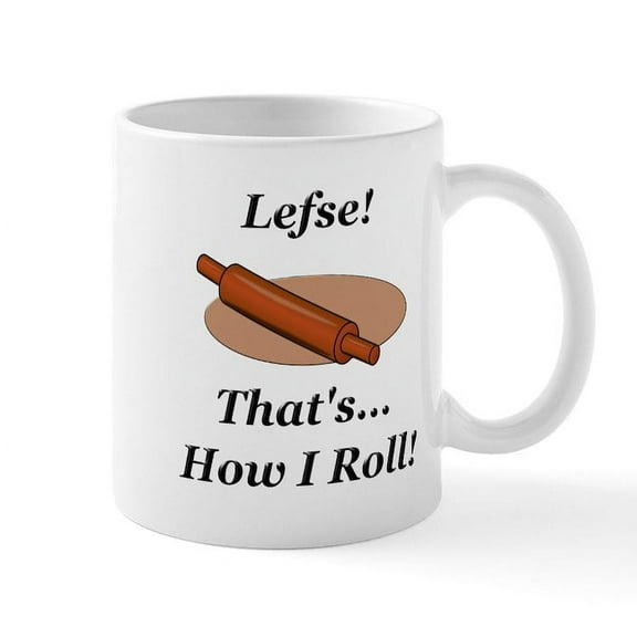 CafePress - Lefse How I Roll Mug - 11 oz Ceramic Mug - Novelty Coffee Tea Cup