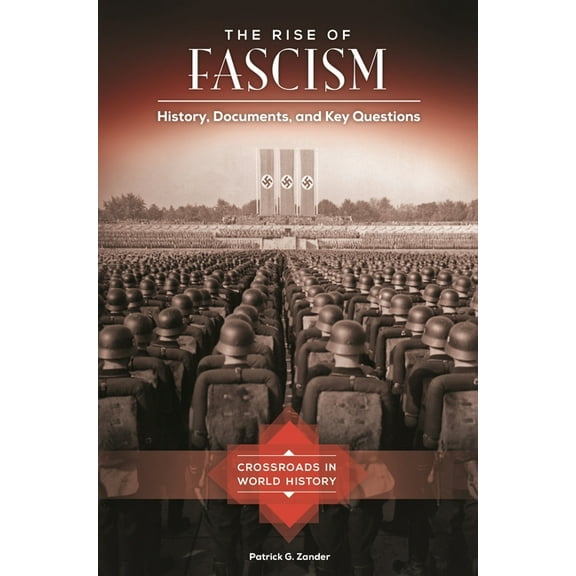 Crossroads in World History: The Rise of Fascism (Hardcover)