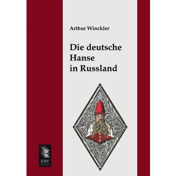 Die Deutsche Hanse in Russland