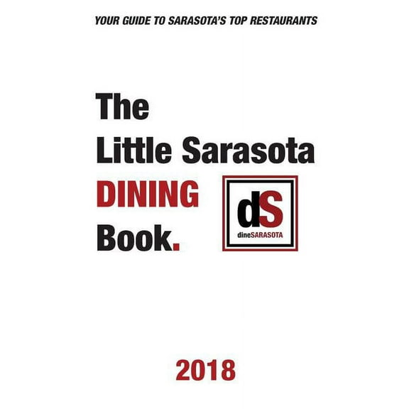The Little Sarasota Dining Book 2018 (Paperback)