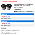 thumbnail image 2 of Control Arm Bushing Kit - Compatible with 1978 - 1981 Buick Century 1979 1980, 2 of 2