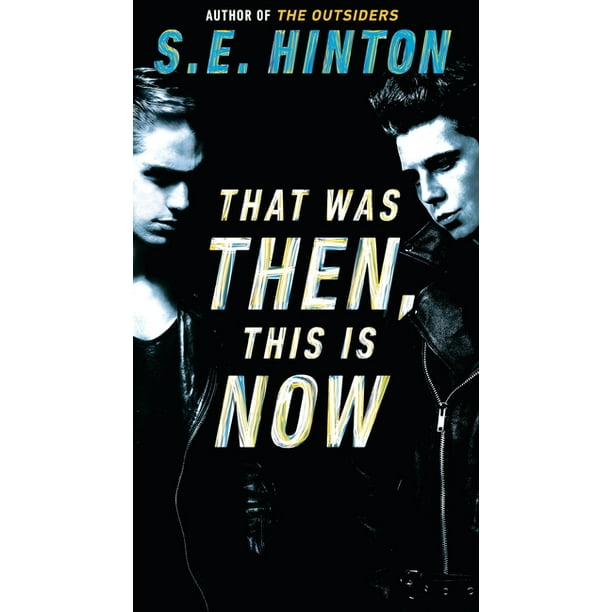 That Was Then, This is Now (Paperback) - Walmart.com