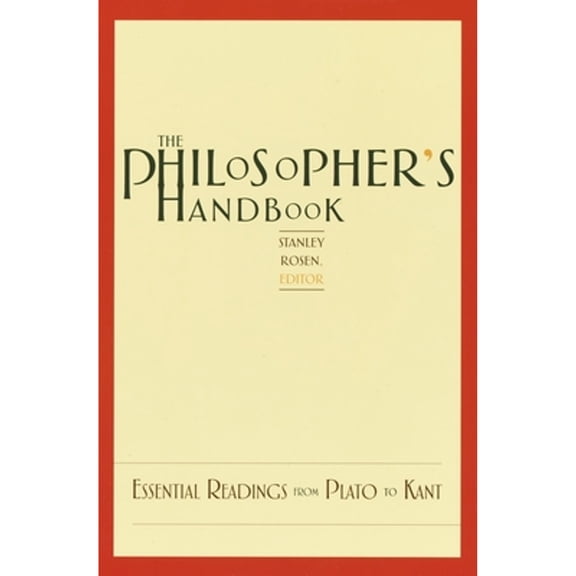 Pre-Owned Philosopher's Handbook: Essential Readings from Plato to Kant Paperback