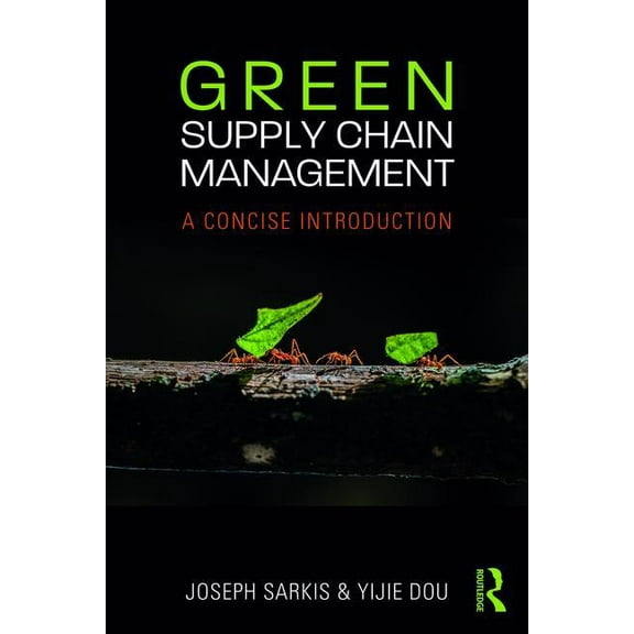 Green Supply Chain Management: A Concise Introduction, (Paperback)
