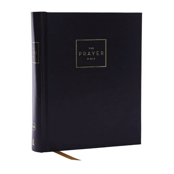 The Prayer Bible: Pray God's Word Cover to Cover (Nkjv, Hardcover, Red Letter, Comfort Print), (Hardcover)
