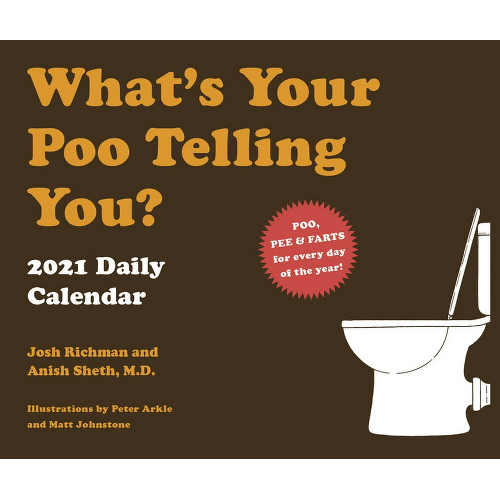 What's Your Poo Telling You? 2021 Daily Calendar (One Page a Day