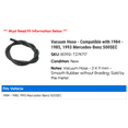 thumbnail image 2 of Vacuum Hose - Compatible with 1984 - 1985, 1993 Mercedes-Benz 500SEC, 2 of 2