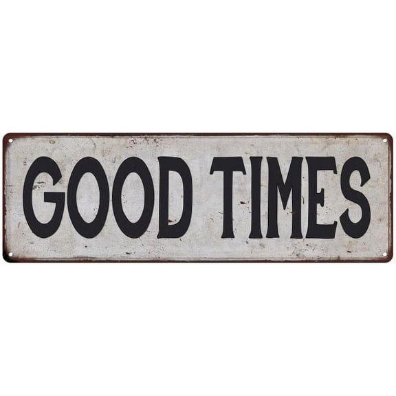 GOOD TIMES Vintage Look Rustic 8x24 Metal Sign Chic Retro 108240035078