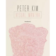 Peter Kim: Visual Mantra (Paperback)