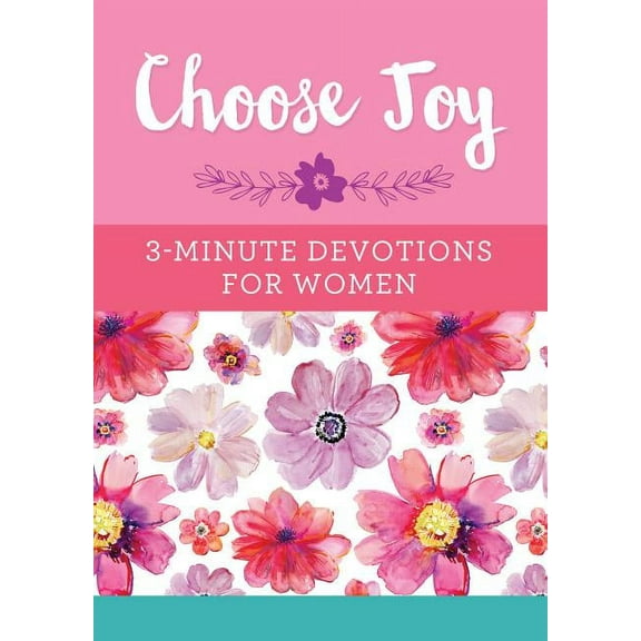 3-Minute Devotions: Choose Joy: 3-Minute Devotions for Women (Paperback)