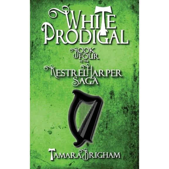 Kestrel Harper Saga White Prodigal, Book 4, (Paperback)
