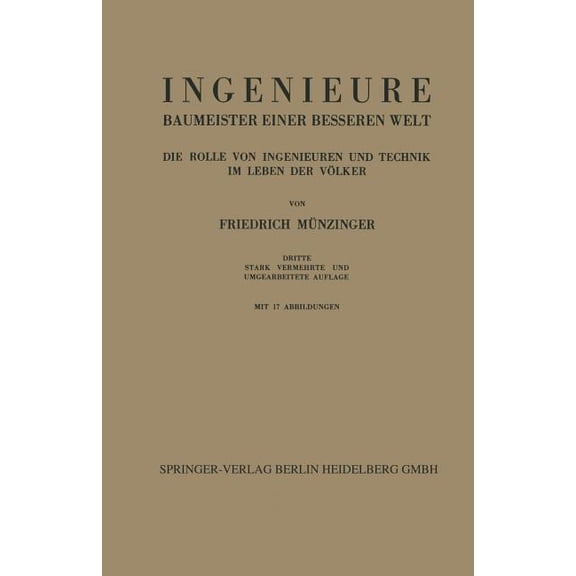 Ingenieure Baumeister Einer Besseren Welt: Die Rolle Von Ingenieuren Und Technik Im Leben Der VÃ¶lker, (Paperback)