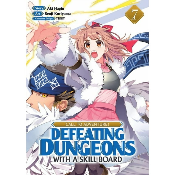 CALL TO ADVENTURE! Defeating Dungeons with a Skill Board (Manga): CALL TO ADVENTURE! Defeating Dungeons with a Skill Board (Manga) Vol. 7 (Series #7) (Paperback)