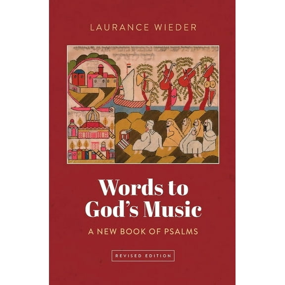 Words to God's Music: A New Book of Psalms, (Paperback)