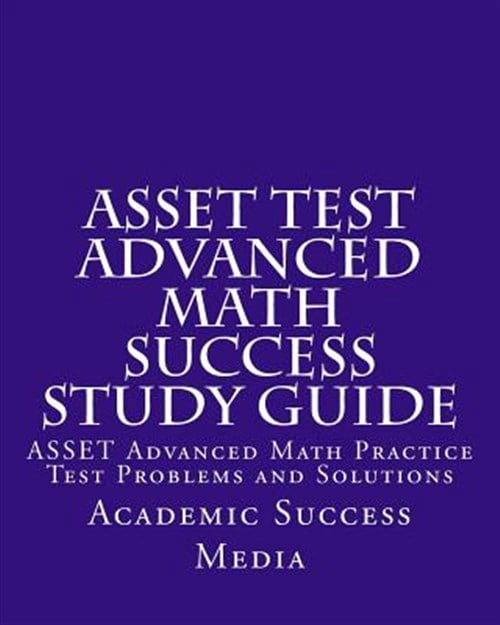 Pre-Owned Asset Test Advanced Math Success Study Guide : Asset Advanced ...
